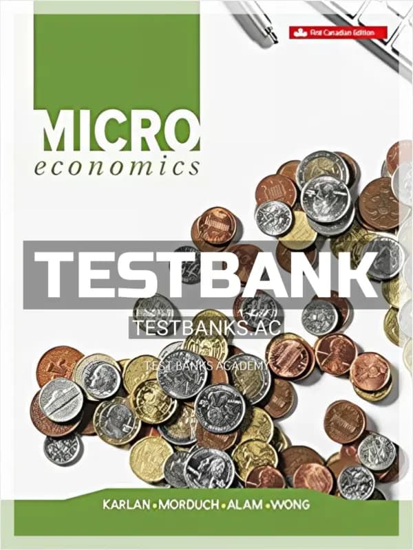 Cover for Test Bank for Microeconomics 1st CA Edition by Karlan