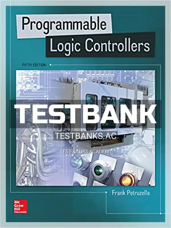 Cover for Test Bank for Programmable Logic Controllers 5th Edition by Petruzella