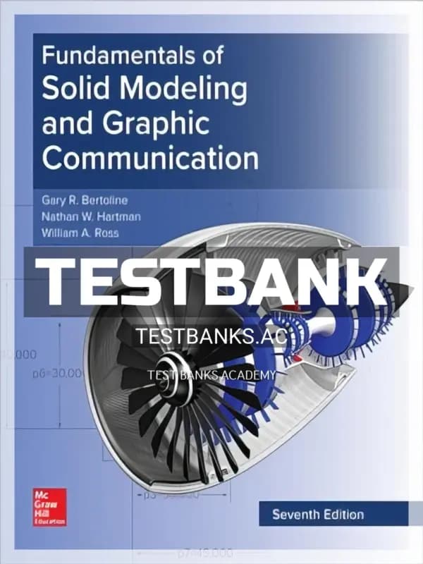 Cover for Test Bank for Fundamentals of Solid Modeling and Graphics Communication 7th Edition by Bertoline