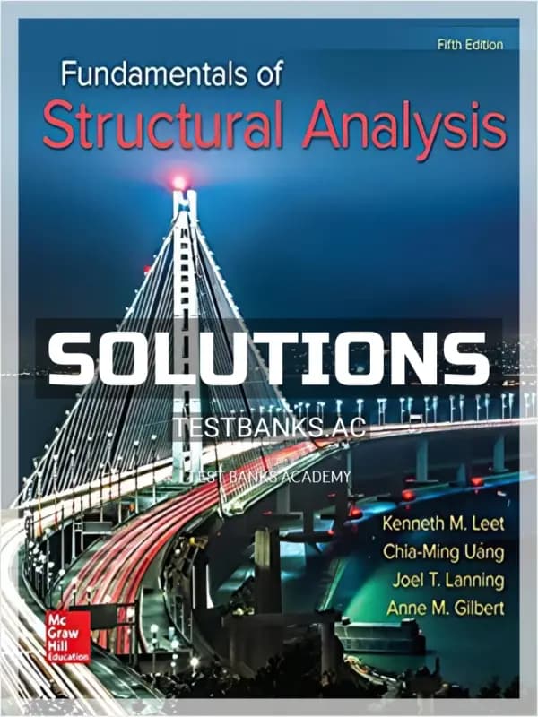 Cover for Solutions Manual for Fundamentals of Structural Analysis 5th Edition by Leet