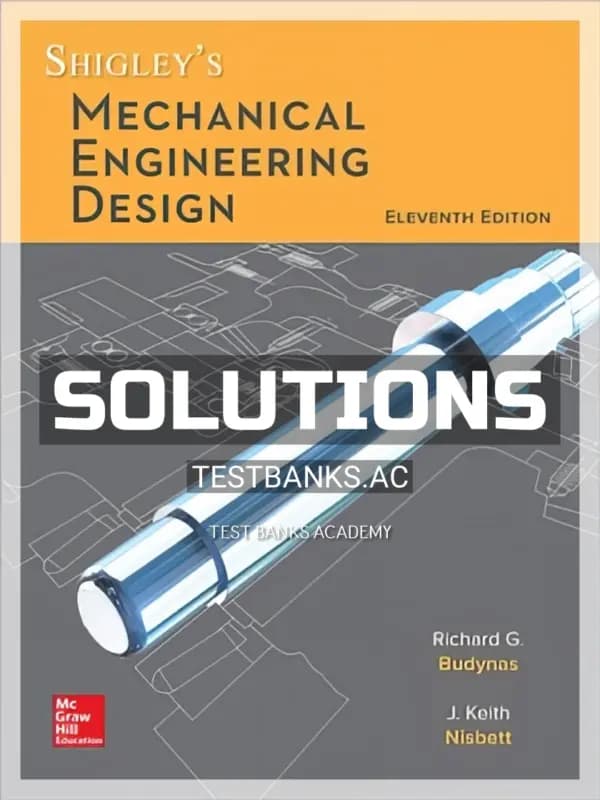 Cover for Solutions Manual for Shigley’s Mechanical Engineering Design 11th Edition by Budynas