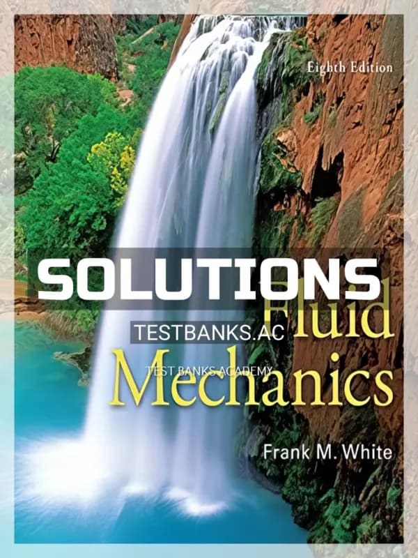 Cover for Solutions Manual for Fluid Mechanics 8th Edition by White