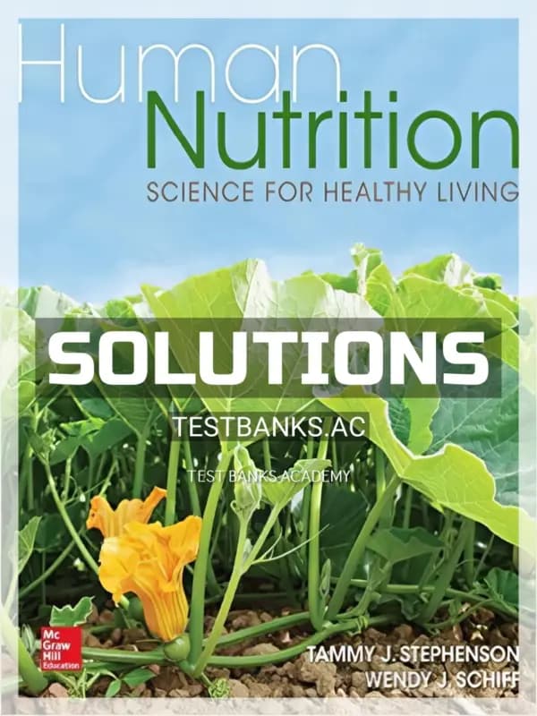 Cover for Solutions Manual for Human Nutrition Science for Healthy Living 1st Edition by Stephenson