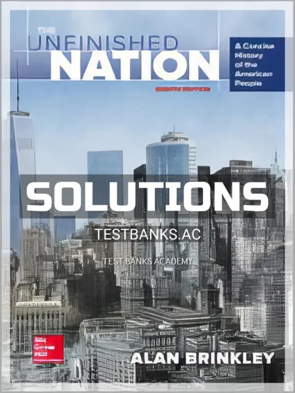 Cover for Solutions Manual for The Unfinished Nation A Concise History of the American People 8th Edition by Alan Brinkley