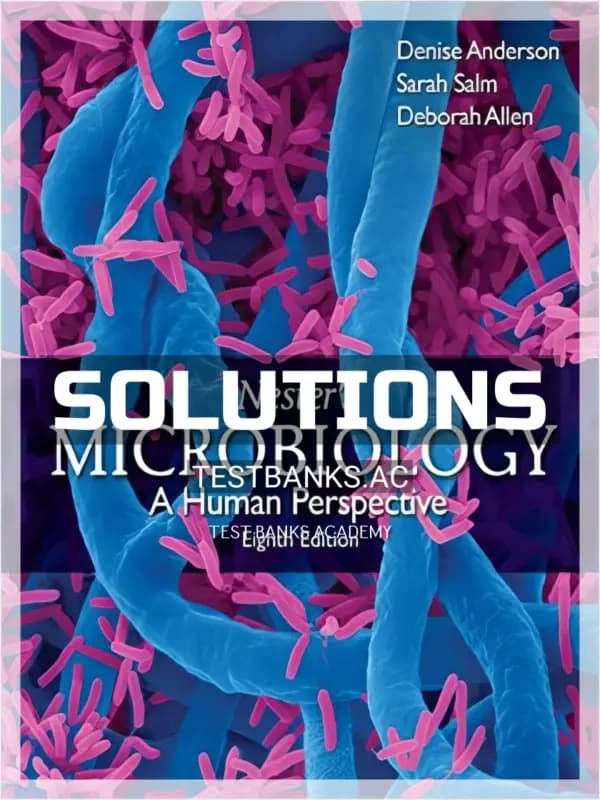 Cover for Solutions Manual for Nesters Microbiology A Human Perspective 8th Edition by Anderson