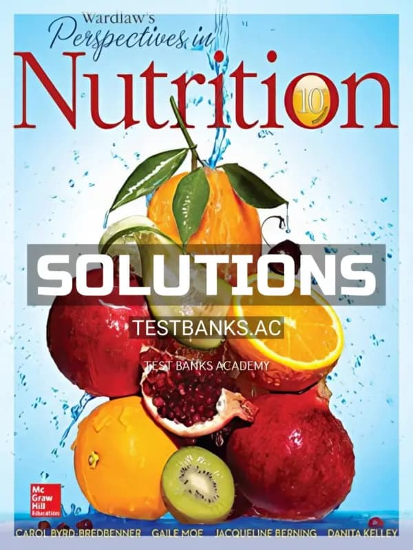 Cover for Solutions Manual for Wardlaws Perspectives in Nutrition 10th Edition by Byrd-Bredbenner