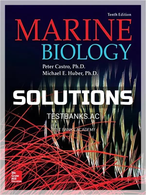 Cover for Solutions Manual for Marine Biology 10th Edition by Castro