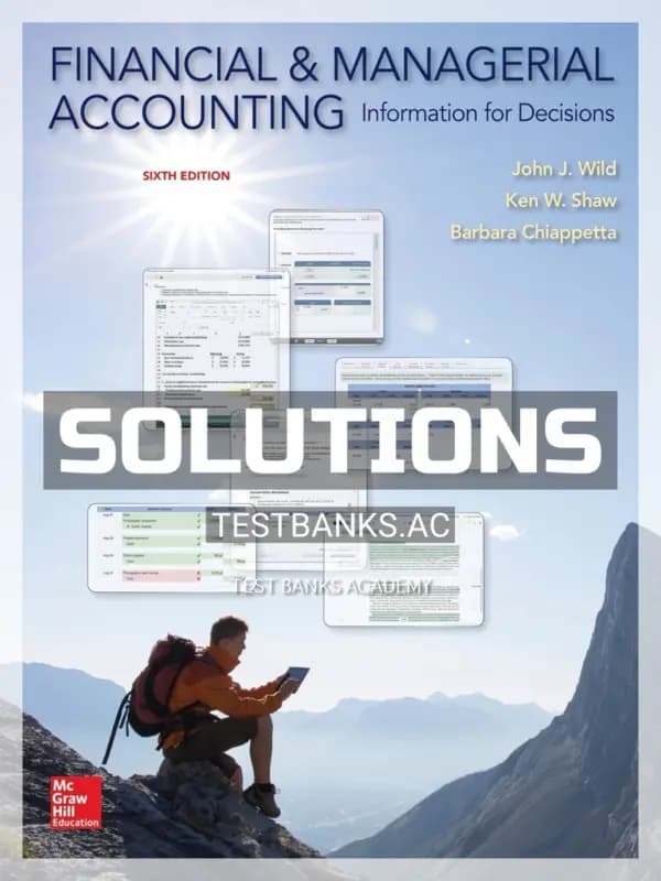 Solutions Manual for Financial and Managerial Accounting 6th Edition by Wild cover