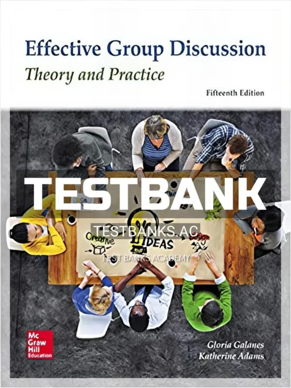 Cover for Test Bank for Effective Group Discussion 15th Edition by Galanes