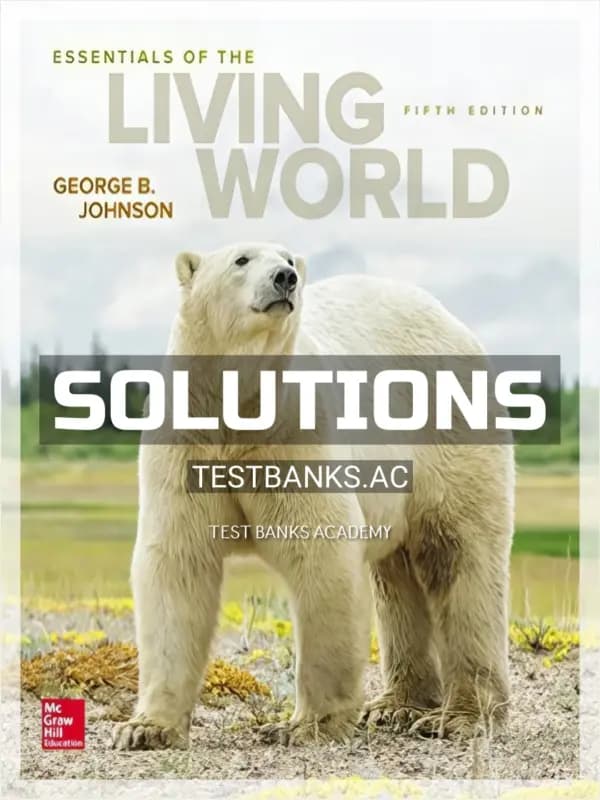 Cover for Solutions Manual for Essentials of The Living World 5th Edition by George Johnson