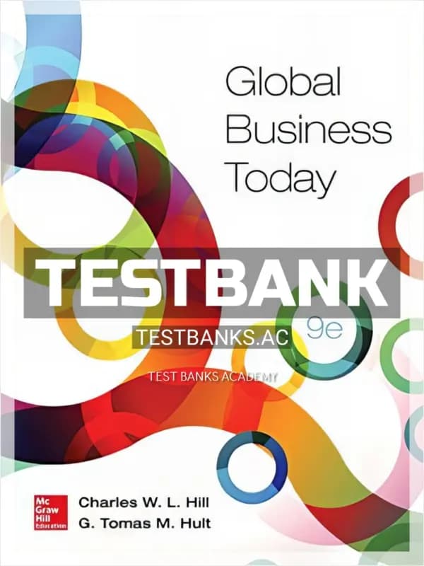 Cover for Test Bank for Global Business Today 9th Edition by Hill