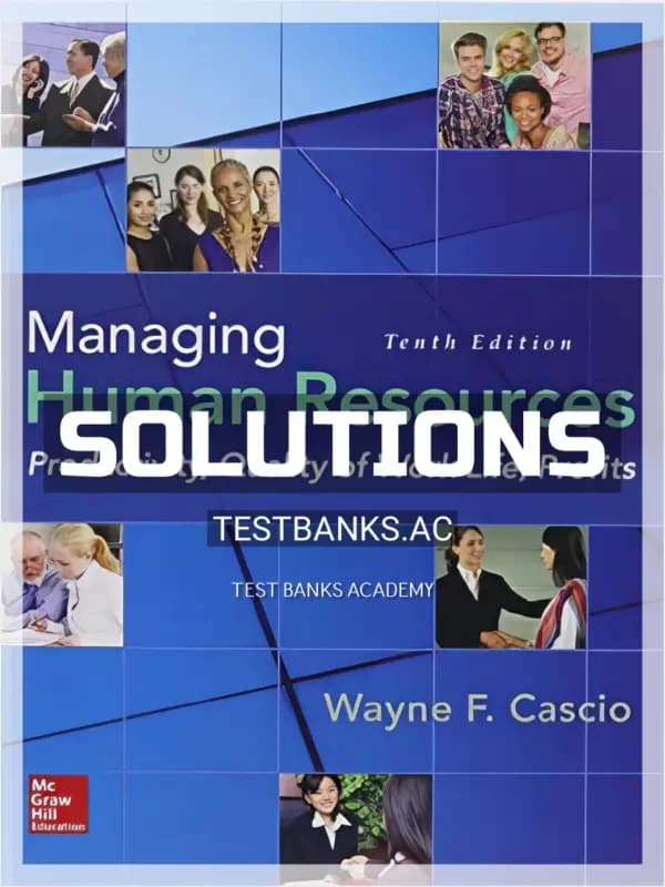 Cover for Solutions Manual for Managing Human Resources Productivity Quality of Work Life Profits 10th Edition by Cascio