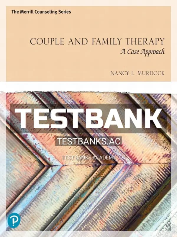 Cover for Test Bank for Couple and Family Therapy 1st Edition by Murdock