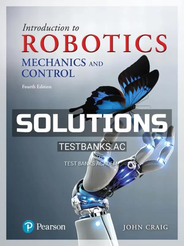 Cover for Solutions Manual for Introduction to Robotics Mechanics and Control 4th Edition by Craig