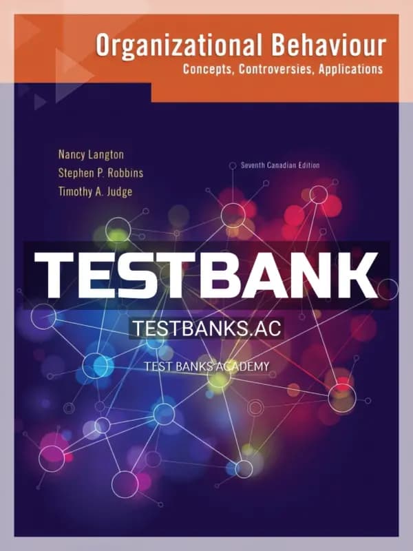 Cover for Test Bank for Organizational Behaviour Concepts Controversies Applications 7th CA Edition by Langton