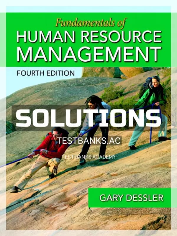 Cover for Solutions Manual for Fundamentals of Human Resource Management 4th Edition by Gary Dessler
