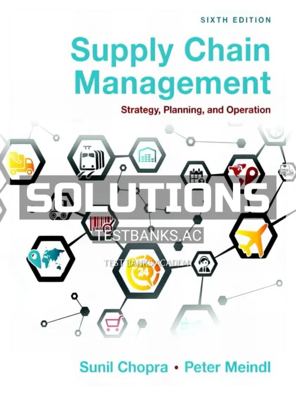 Cover for Solutions Manual for Supply Chain Management Strategy Planning and Operation 6th Edition by Chopra