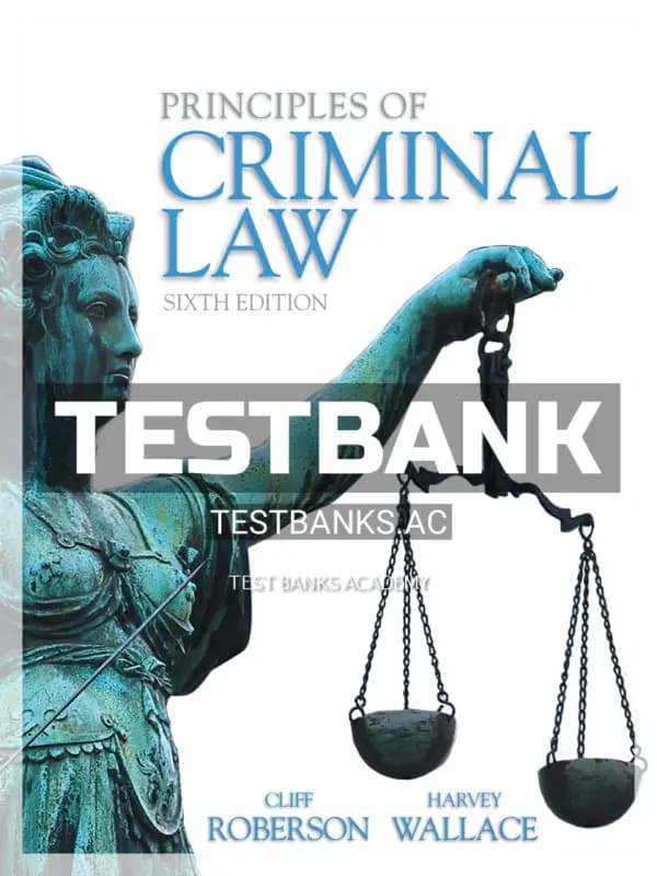 Cover for Test Bank for Principles of Criminal Law 6th Edition by Roberson