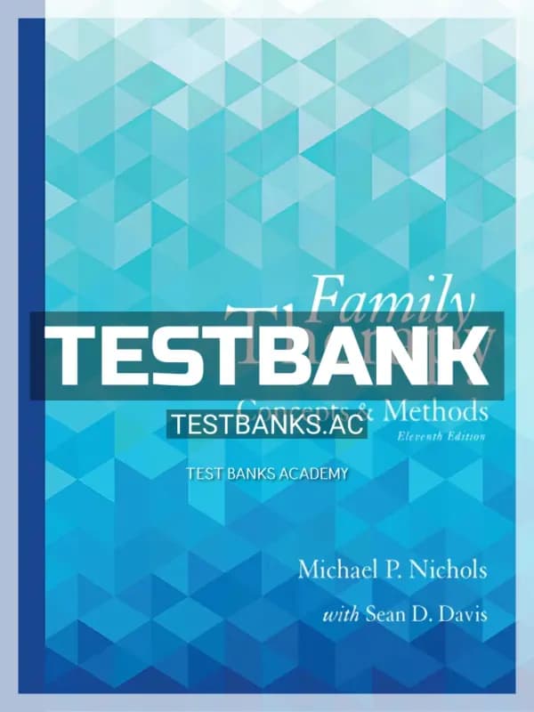Cover for Test Bank for Family Therapy Concepts and Methods 11th Edition by Nichols
