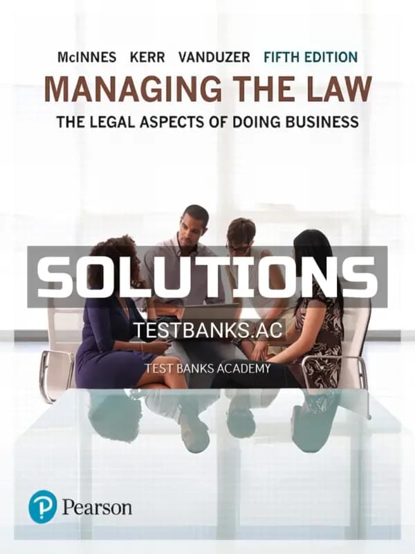 Cover for Solutions Manual for Managing the Law The Legal Aspects of Doing Business 5th CA Edition by McInnes