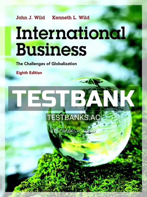 Cover for Test Bank for International Business The Challenges of Globalization 8th Edition by Wild