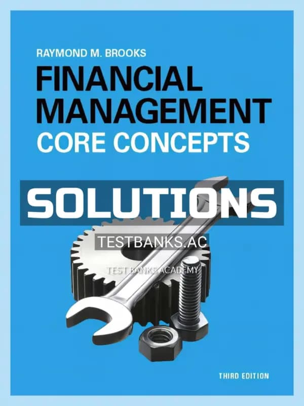 Cover for Solutions Manual for Financial Management Core Concepts 3rd Edition by Raymond Brooks