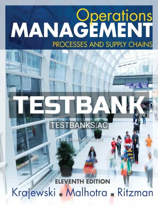 Cover for Test Bank for Operations Management Processes and Supply Chains 11th Edition by Krajewski