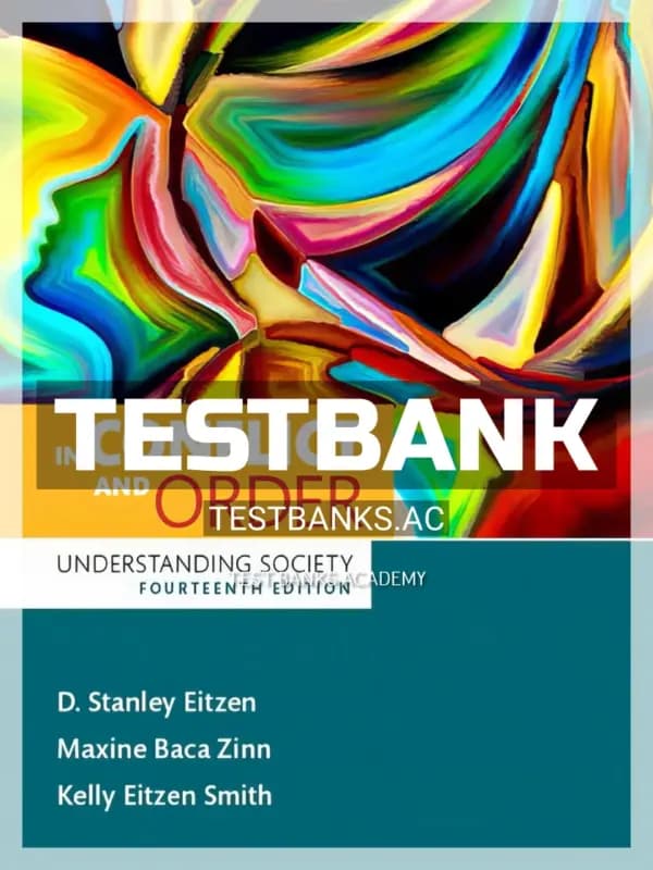 Cover for Test Bank for In Conflict and Order Understanding Society 14th Edition by Eitzen