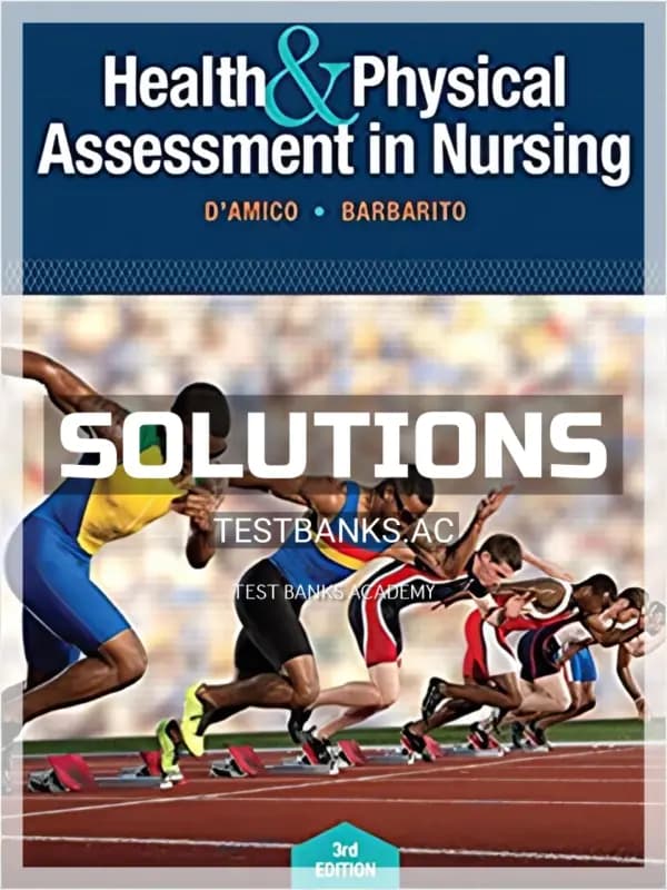 Cover for Solutions Manual for Health and Physical Assessment In Nursing 3rd Edition by DAmico