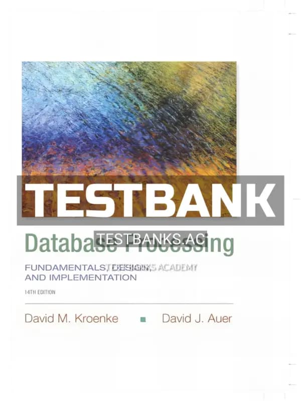 Cover for Test Bank for Database Processing Fundamentals Design and Implementation 14th Edition by Kroenke