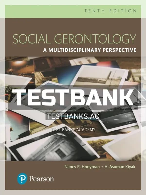 Cover for Test Bank for Social Gerontology A Multidisciplinary Perspective 10th Edition by Hooyman