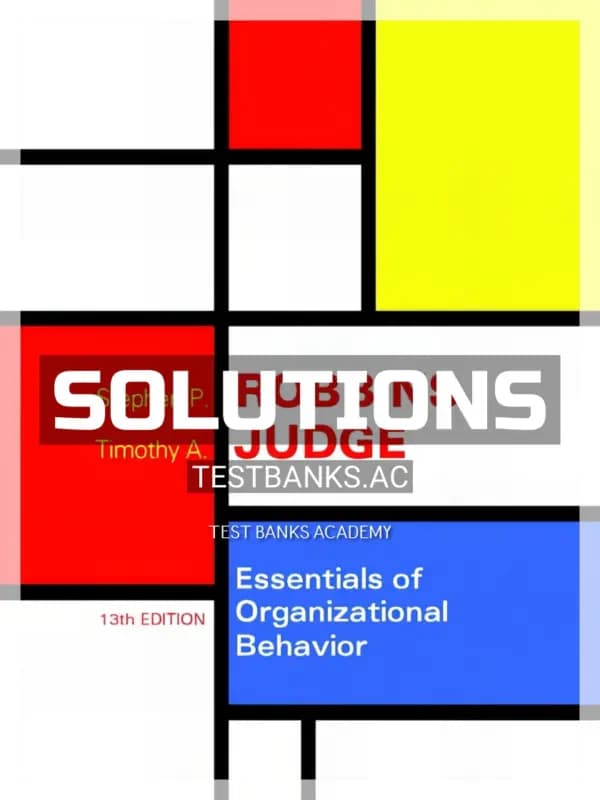 Solutions Manual for Essentials of Organizational Behavior 13th Edition by Robbins cover