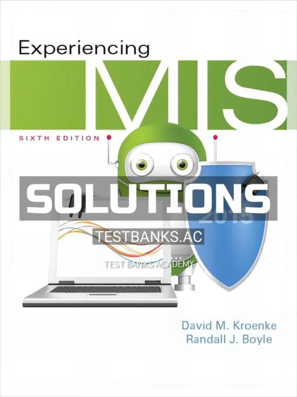Cover for Solutions Manual for Experiencing MIS 6th Edition by Kroenke