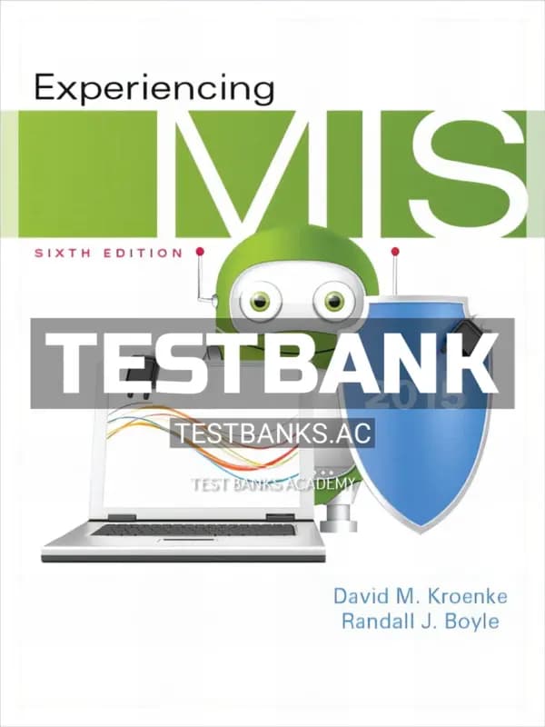 Cover for Test Bank for Experiencing MIS 6th Edition by Kroenke