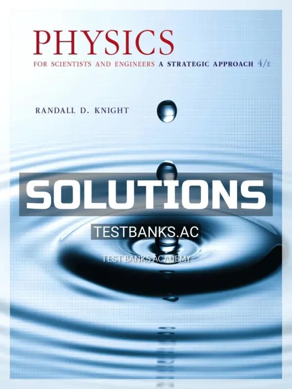 Cover for Solutions Manual for Physics for Scientists and Engineers A Strategic Approach with Modern Physics 4th Edition by Knight