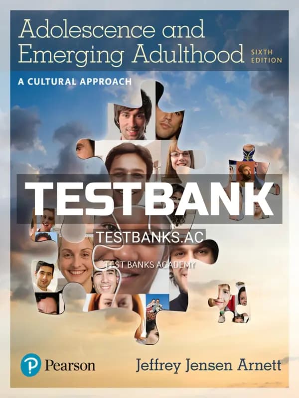 Cover for Test Bank for Adolescence and Emerging Adulthood A Cultural Approach 6th Edition by Arnett