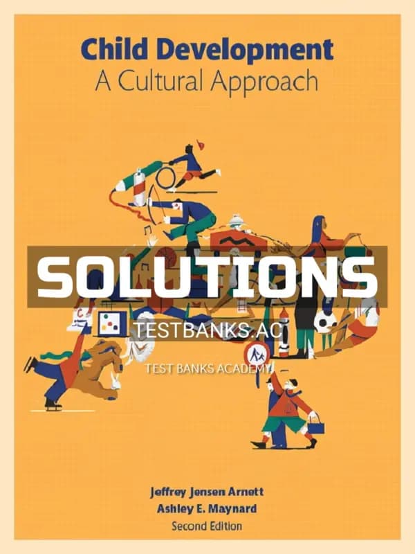 Cover for Solutions Manual for Child Development A Cultural Approach 2nd Edition by Arnett
