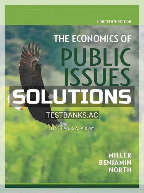 Cover for Solutions Manual for Economics of Public Issues 19th Edition by Miller