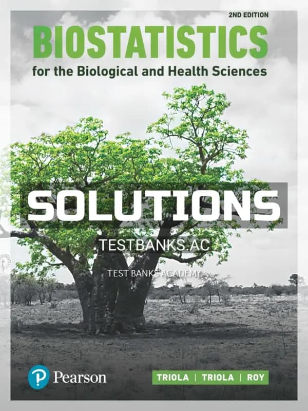 Cover for Solutions Manual for Biostatistics for the Biological and Health Sciences 2nd Edition by Triola