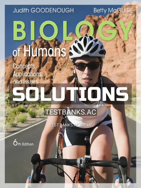 Cover for Solutions Manual for Biology of Humans Concepts Applications and Issues 6th Edition by Goodenough