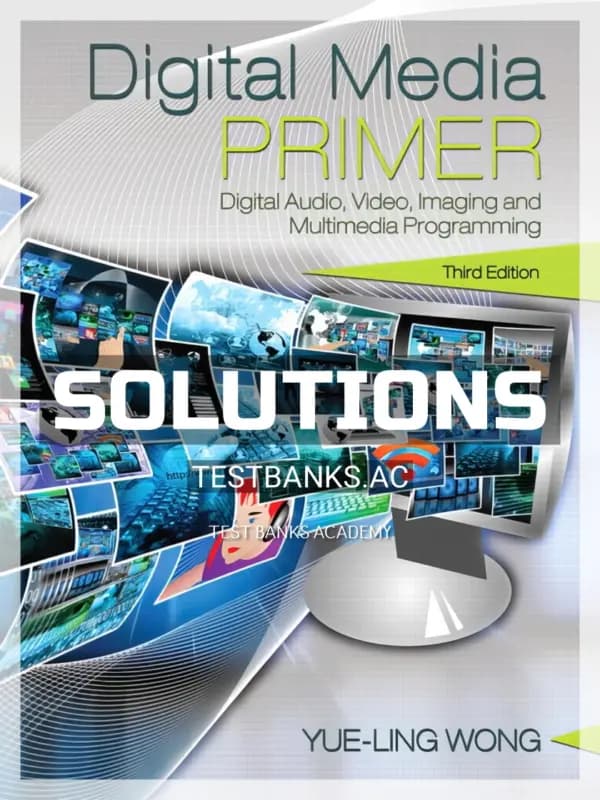 Cover for Solutions Manual for Digital Media Primer 3rd Edition by Wong