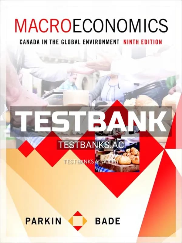 Cover for Test Bank for Macroeconomics Canada in the Global Environment 9th CA Edition by Parkin