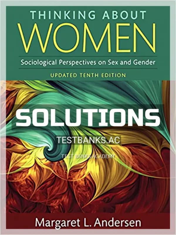 Cover for Solutions Manual for Thinking About Women 10th Edition by Andersen