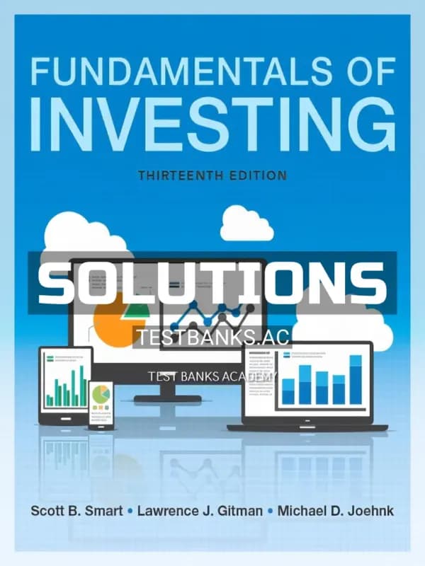 Cover for Solutions Manual for Fundamentals of Investing 13th Edition by Smart