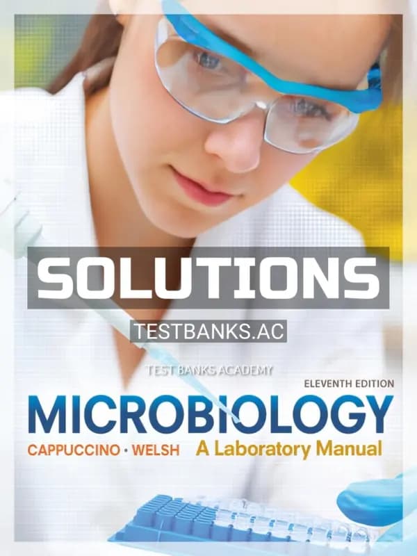 Cover for Solutions Manual for Microbiology A Laboratory Manual 11th Edition by Cappuccino
