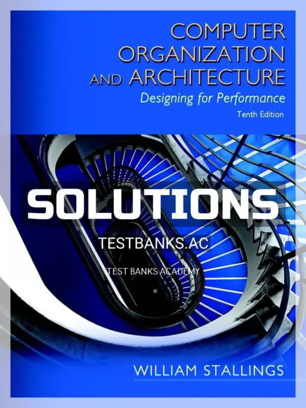 Cover for Solutions Manual for Computer Organization and Architecture 10th Edition by Stallings