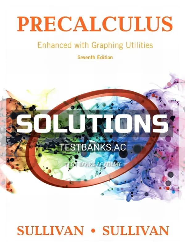 Cover for Solutions Manual for Precalculus Enhanced with Graphing Utilities 7th Edition by Sullivan