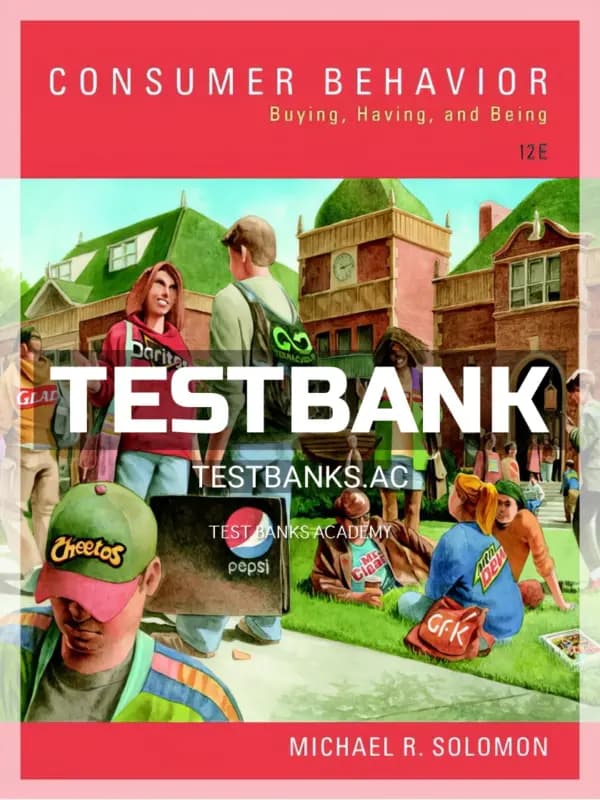 Cover for Test Bank for Consumer Behavior Buying Having and Being 12th Edition by Solomon