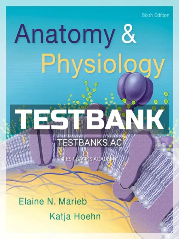 Cover for Test Bank for Anatomy and Physiology 6th Edition by Marieb