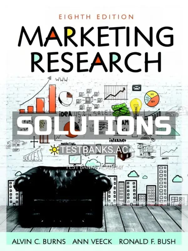 Cover for Solutions Manual for Marketing Research 8th Edition by Burns